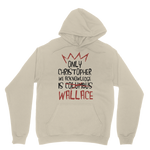 Only Christopher We Know Is Wallace Classic Adult Hoodie