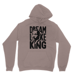 DREAM LIKE MLK HOODIE