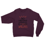 Only Christopher We Know Is Wallace Classic Adult Sweatshirt