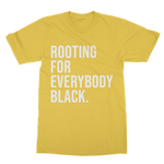 rooting for everybody black shirt